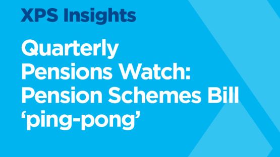 15_04_26_N_XPS_QPW_Pensions Schemes Bill 'Ping-pong'_Insight_800x600px_72dpi_Collect_Spotlight_v21.jpg